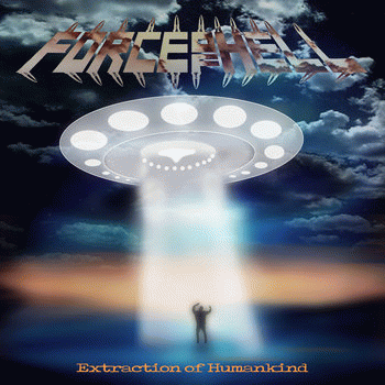 Force Of Hell : Extraction of Humankind